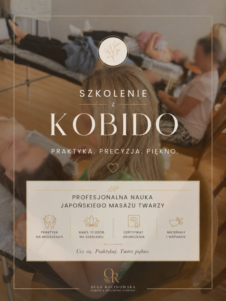 Jak wybrać szkolenie Kobido - praktyczna nauka technik